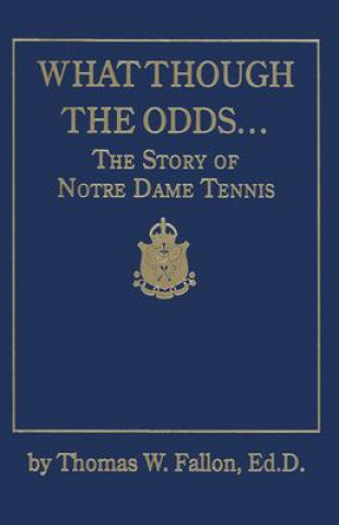 Book What Though the Odds Thomas W. Fallon