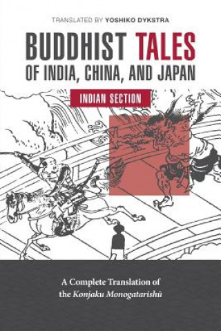 Kniha Buddhist Tales of India, China, and Japan: India Section Yoshiko Dykstra