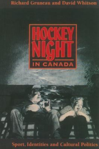 Könyv Hockey Night in Canada RICHARD GRUNEAU