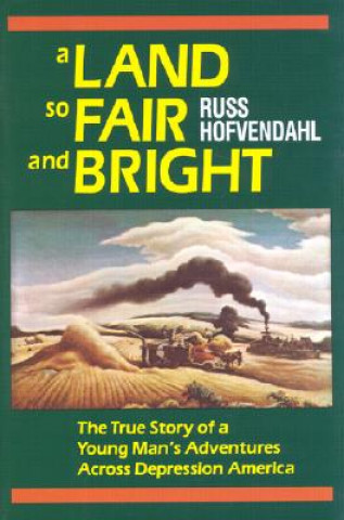 Kniha Land so Fair and Bright Russ Hofvendahl