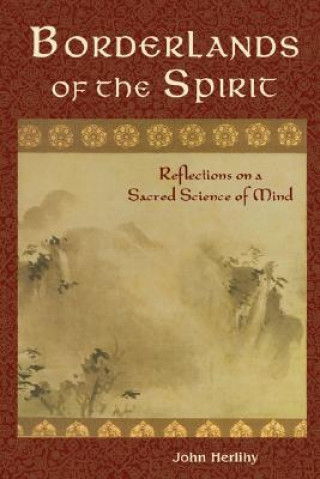 Kniha Borderlands of the Spirit John Herlihy