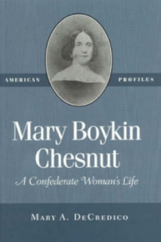 Carte Mary Boykin Chesnut Mary A. DeCredico