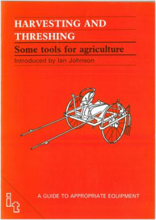 Kniha Harvesting and Threshing John Boyd