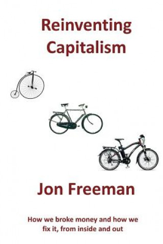 Kniha Reinventing Capitalism Freeman Jon