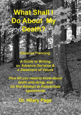 Книга What Shall I Do About My Death? Dr Hilary Page