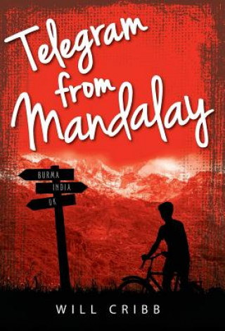 Libro Telegram from Mandalay Will Cribb