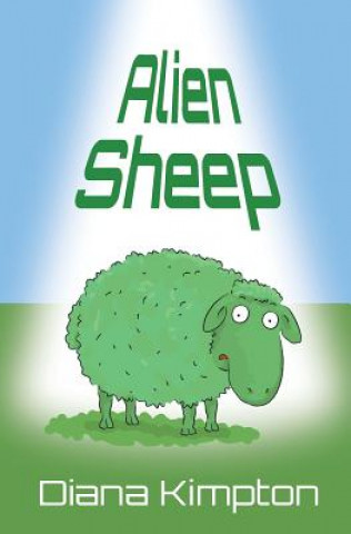 Kniha Alien Sheep Diana Kimpton