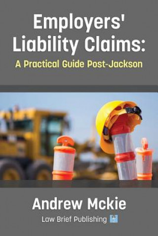 Könyv Employers' Liability Claims Andrew Mckie
