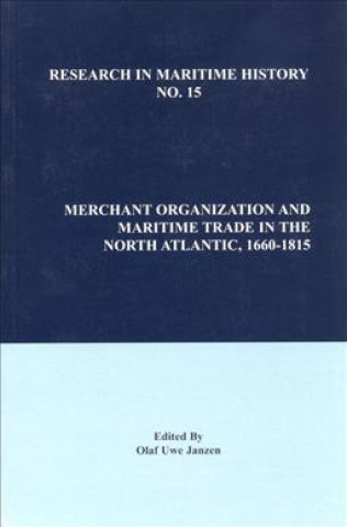 Könyv Merchant Organization and Maritime Trade in the North Atlantic, 1660-1815 