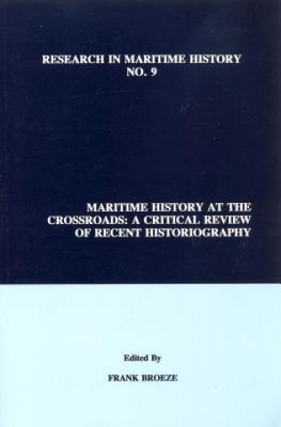 Kniha Maritime History at the Crossroads Professor Frank Broeze