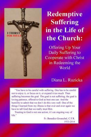 Kniha Redemptive Suffering in the Life of the Church Diana L Ruzicka