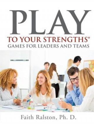 Książka Play to Your Strengths RALSTON