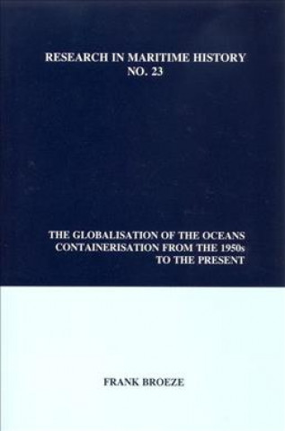 Könyv Globalisation of the Oceans Professor Frank Broeze