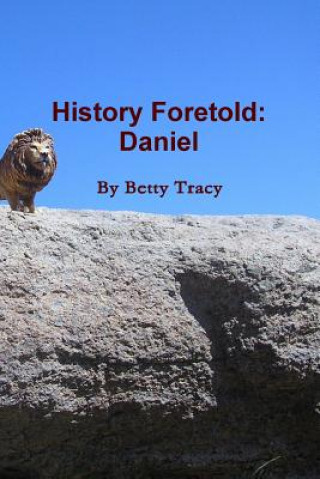 Книга History Foretold Betty Tracy