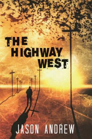 Kniha Highway West Jason Andrew