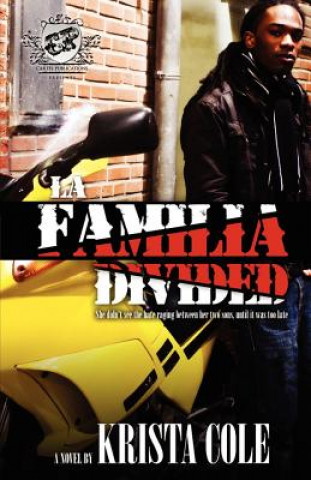 Kniha La Familia Divided (The Cartel Publications Presents) Krista Cole