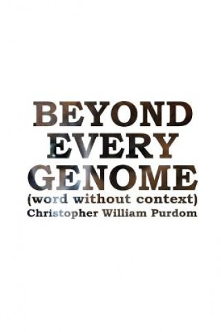 Książka Beyond Every Genome Christopher William Purdom