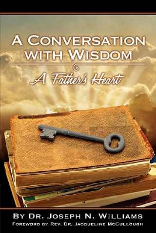 Könyv Conversation with Wisdom Joseph N Williams