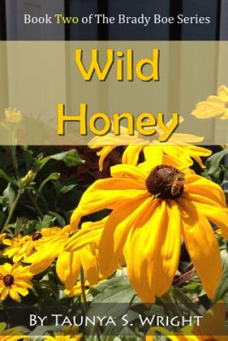 Carte Wild Honey Taunya S Wright
