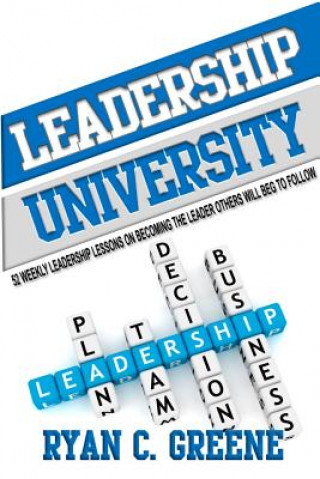 Книга Leadership University Ryan C Greene