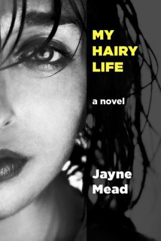 Książka My Hairy Life Jayne Mead