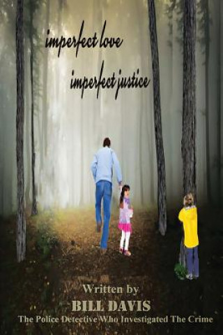 Carte Imperfect Love Imperfect Justice Billy Frank Davis
