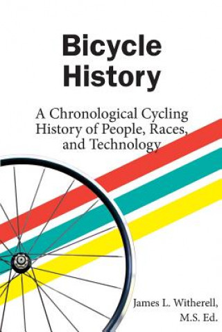 Kniha Bicycle History James Witherell