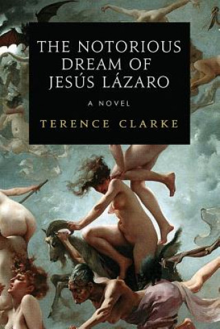 Carte Notorious Dream of Jesus Lazaro Terence Clarke