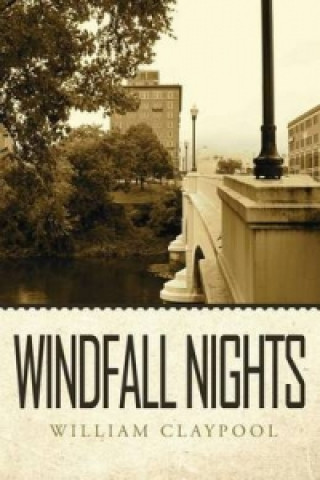Knjiga Windfall Nights William Claypool