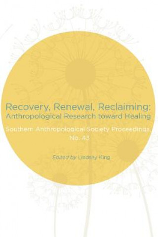 Βιβλίο Recovery, Renewal, Reclaiming Lindsey King