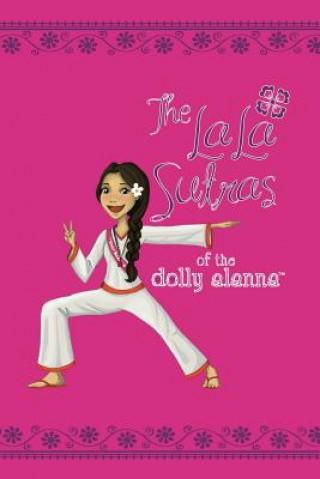 Kniha LaLa Sutras of The Dolly Alanna Alanna Zabel
