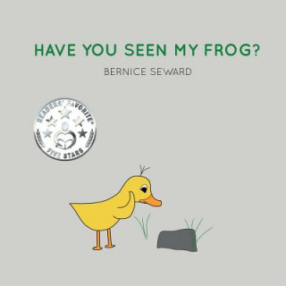 Książka Have You Seen My Frog? Bernice Seward