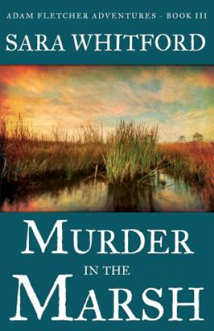 Carte Murder in the Marsh Sara Whitford