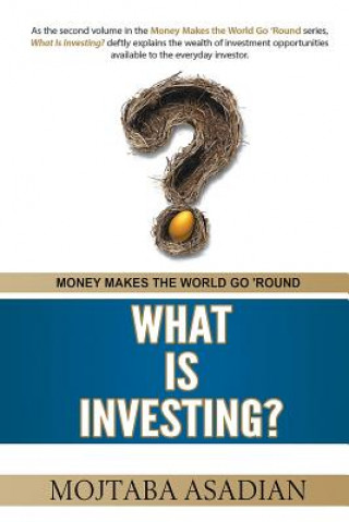 Kniha What Is Investing? Mojtaba Asadian