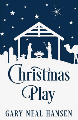 Книга Christmas Play Gary Neal Hansen