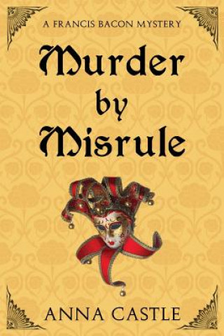 Kniha Murder by Misrule Anna Castle