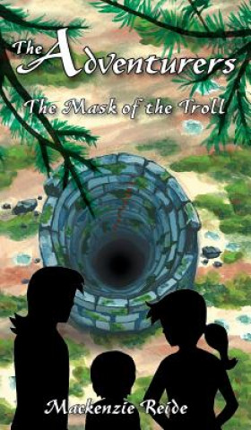 Libro Adventurers the Mask of the Troll MacKenzie Reide