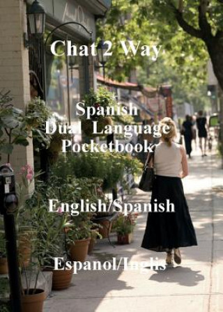 Kniha Chat 2 Way Spanish Ian James Keir
