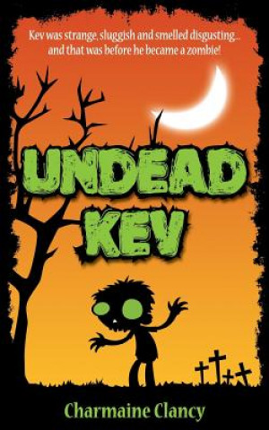 Książka Undead Kev Charmaine Clancy