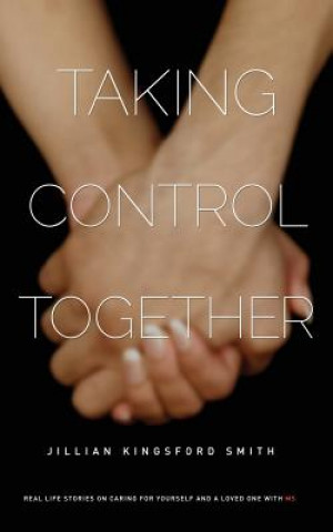 Knjiga Taking Control Together Jillian Kingsford Smith