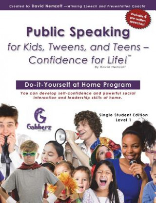 Knjiga Public Speaking for Kids, Tweens, and Teens - Confidence for Life! David Nemzoff