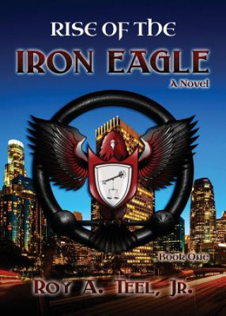 Carte Rise of The Iron Eagle Roy a Teel Jr