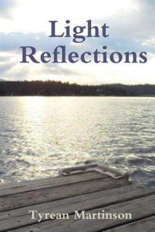 Knjiga Light Reflections Tyrean Martinson