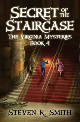 Carte Secret of the Staircase Steven K Smith