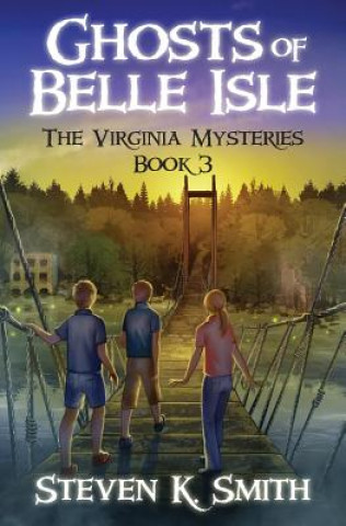 Könyv Ghosts of Belle Isle Steven K. Smith