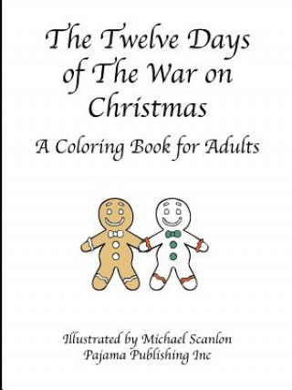 Книга Twelve Days of The War on Christmas Pajama Publishing Inc
