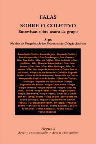 Książka FALAS SOBRE O COLETIVO Entrevistas sobre teatro de grupo Nucleo De Pesquisas Sobre Processos De