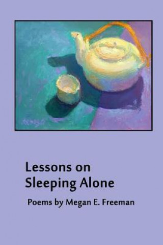 Kniha Lessons on Sleeping Alone Megan E Freeman