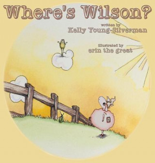 Kniha Where's Wilson? Kelly Young-Silverman