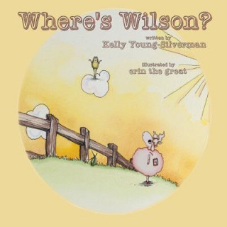 Buch Where's Wilson? Kelly Young-Silverman